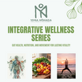 WORKSHOP BUNDLE - INTEGRATIVE WELLNESS SERIES
